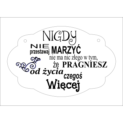 Drewniana TABLICZKA TS33 "nie przestawaj marzyć..."